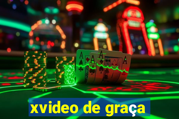 xvideo de graça